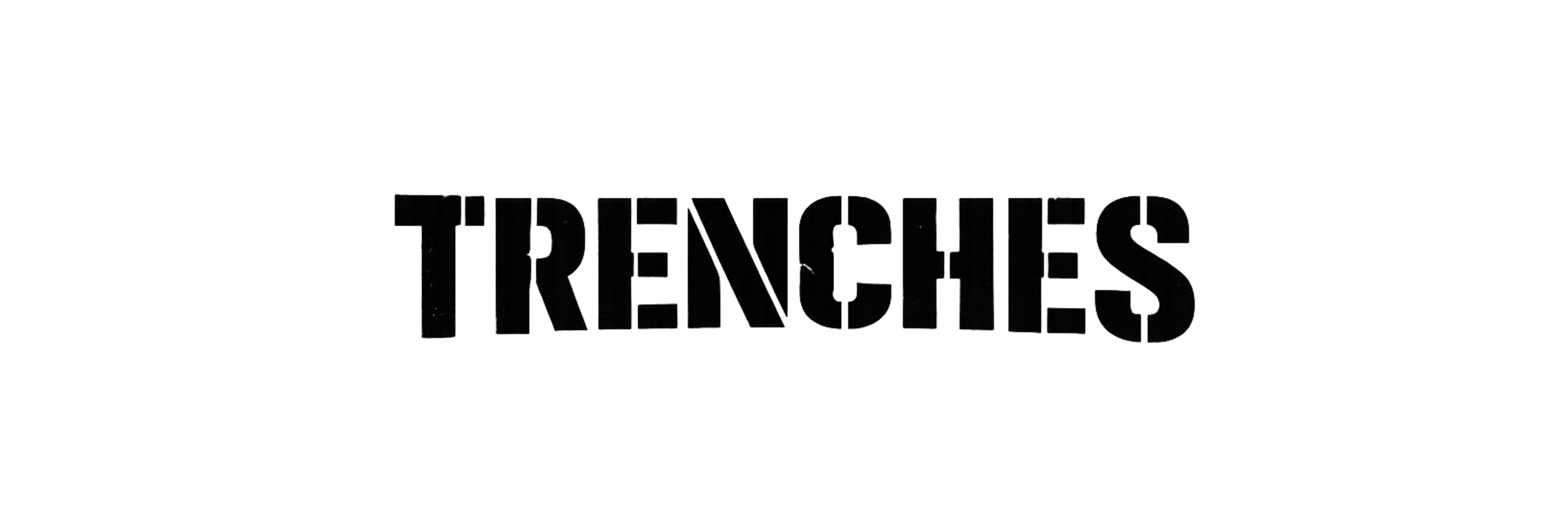 TRENCHES
